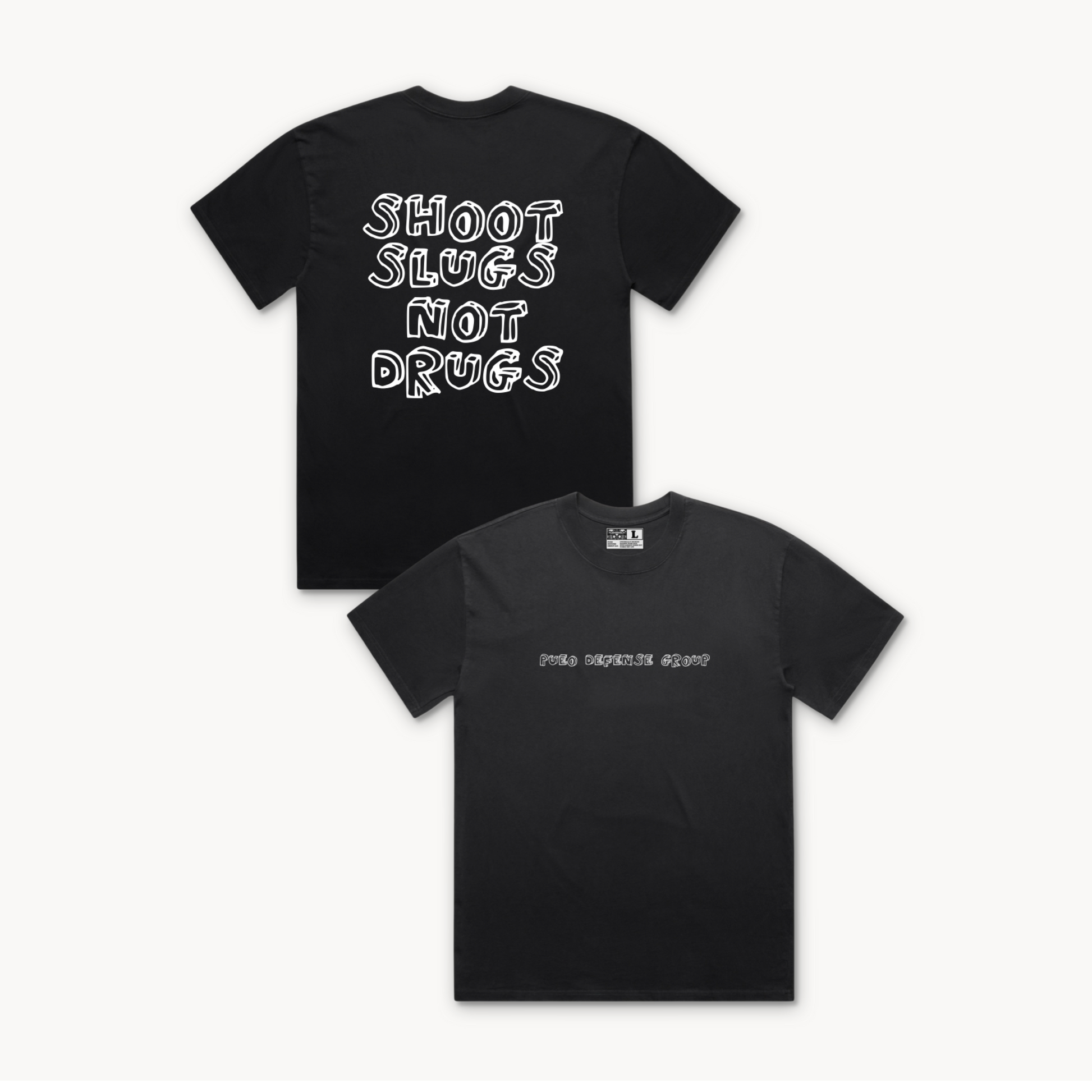 Shoot Slugs Not Drugs Tee - Black (Pre-Order)