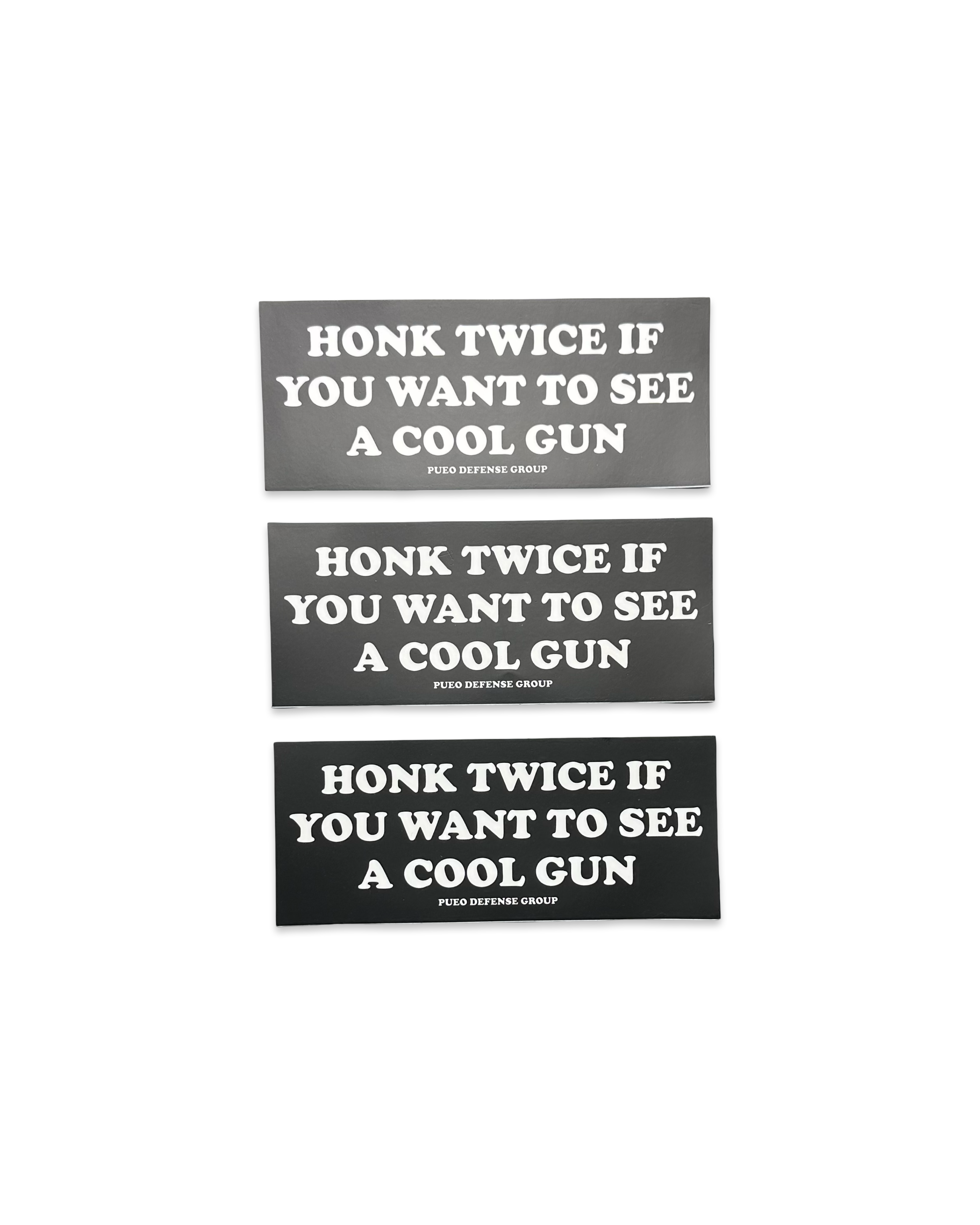 Honk Twice If You Want To See A Cool Gun Bumper Sticker
