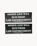 Armed & Will Run Sticker