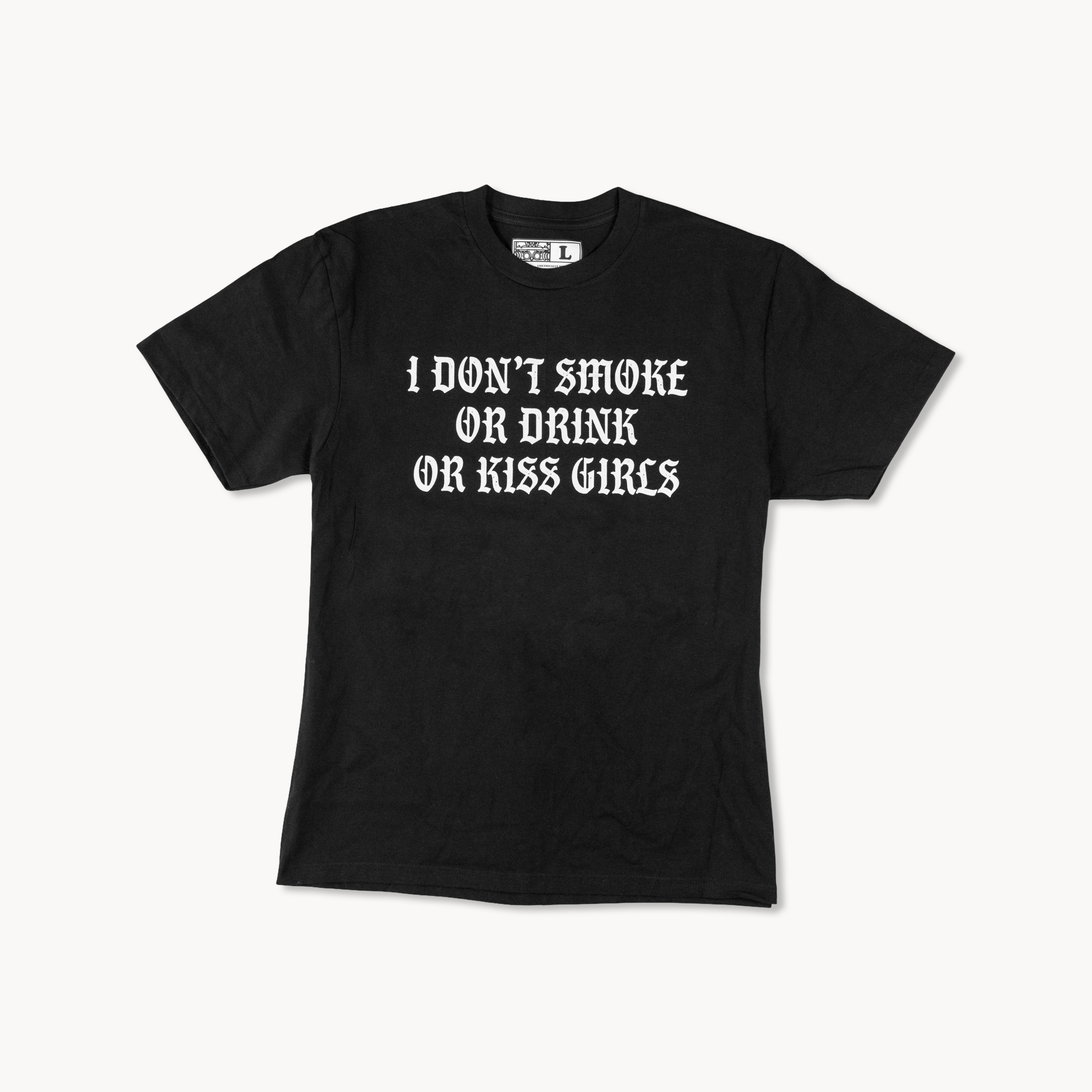 I Don't Kiss Girls Tee