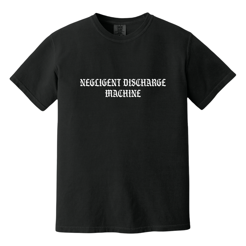 Negligent Discharge Machine Tee