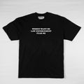 Women Want Me Law Enforcement Fears Me - Tee (Black)