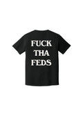 F*CK THA FEDS TEE - BLACK