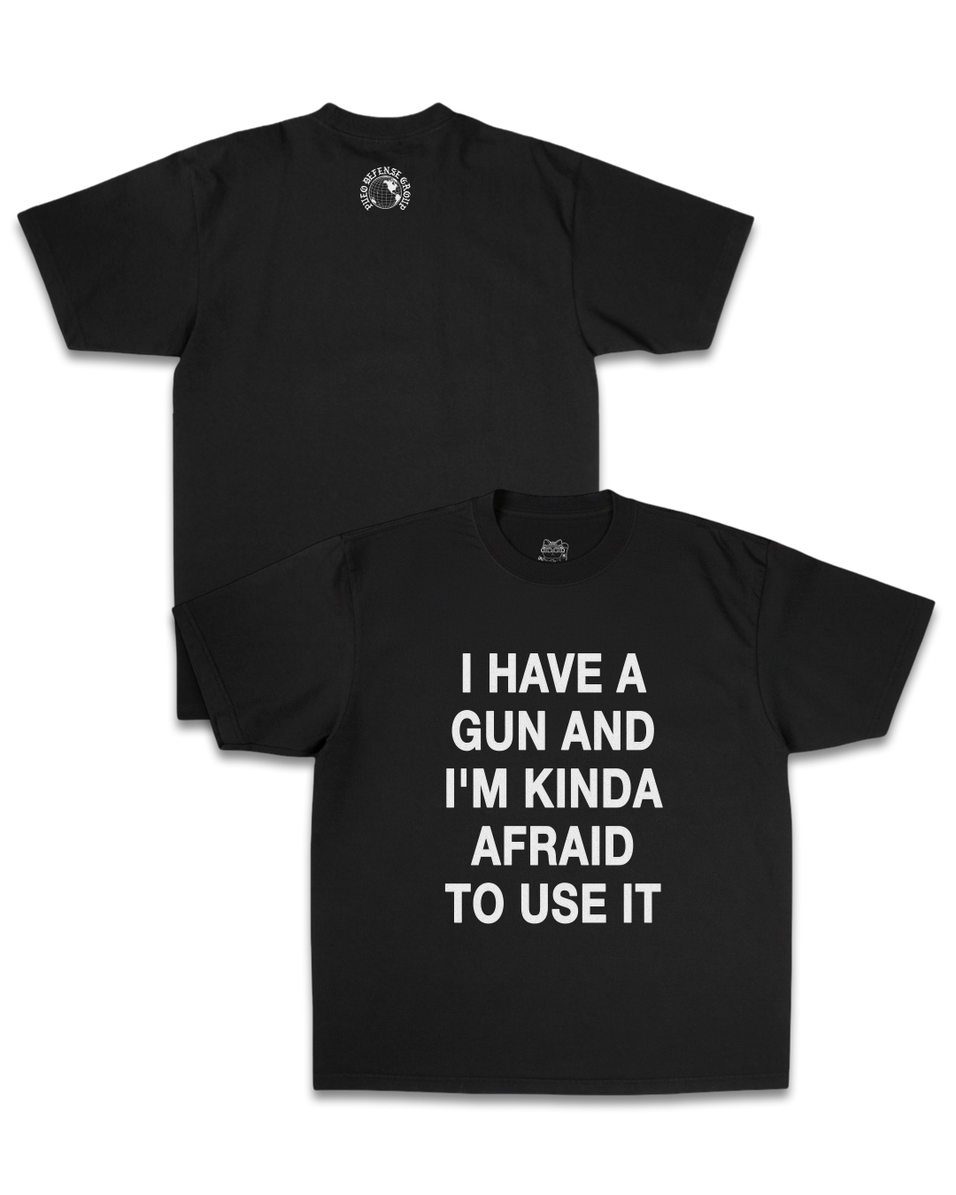 I HAVE A GUN AND I'M KINDA AFRAID TO USE IT HEAVY TEE