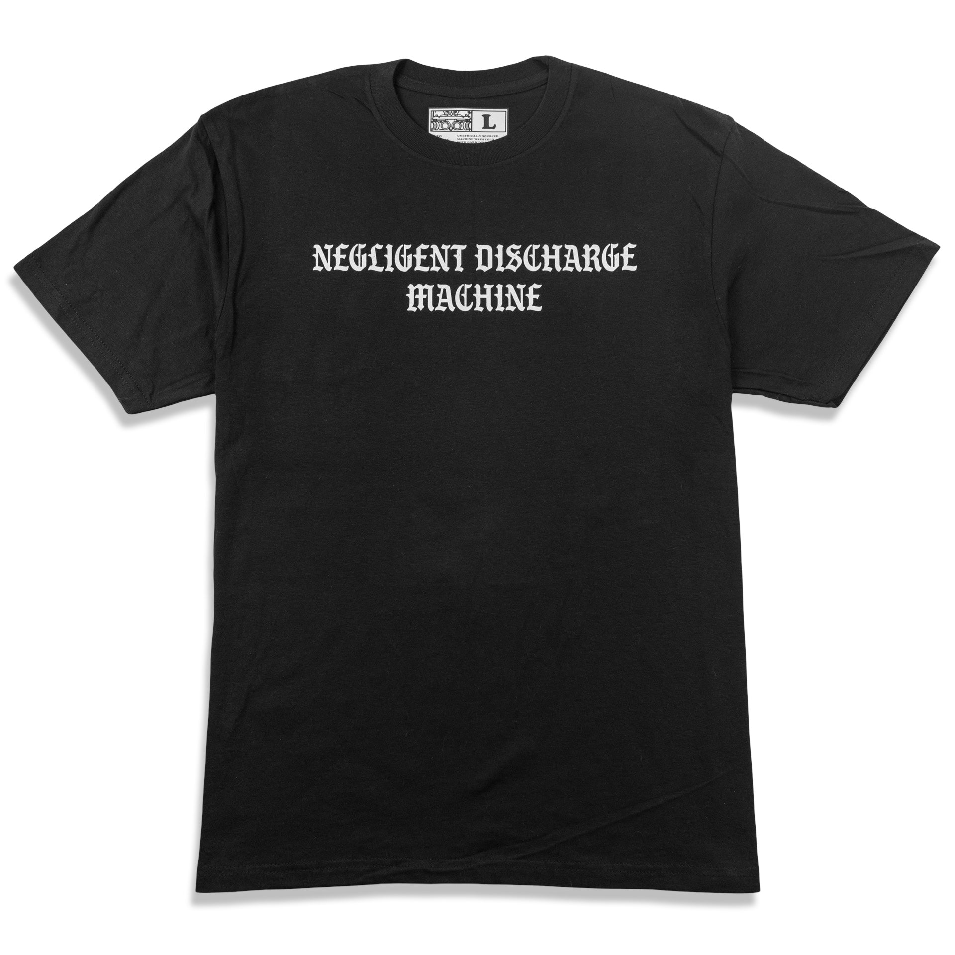 Negligent Discharge Machine Tee