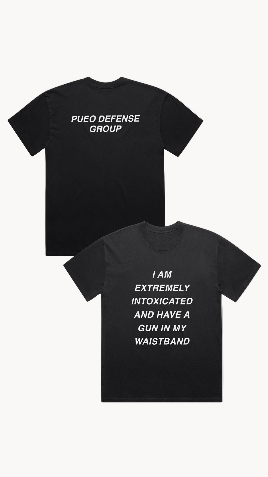 I Extremely Intoxicated and Have a Gun In My Waistband Tee