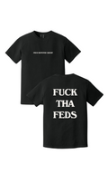 F*CK THA FEDS TEE