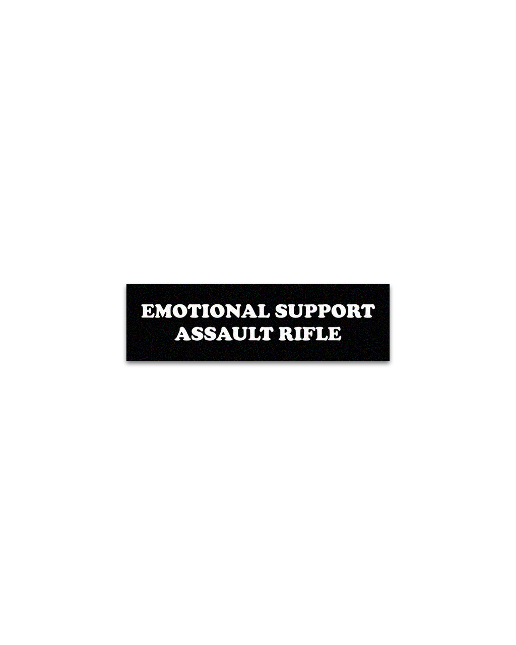 EMOTIONAL SUPPORT ASSAULT RIFLE STICKER