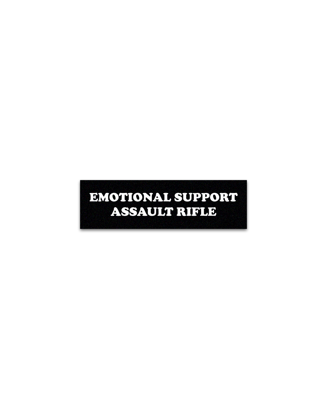 EMOTIONAL SUPPORT ASSAULT RIFLE STICKER