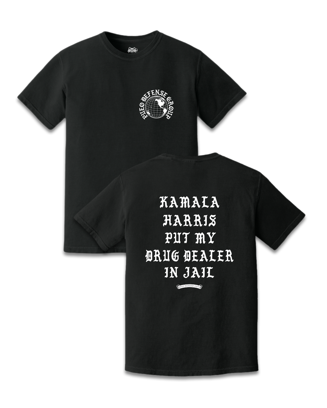 KAMALA HARRIS PUT MY DRUG DEALER IN JAIL TEE - BLACK